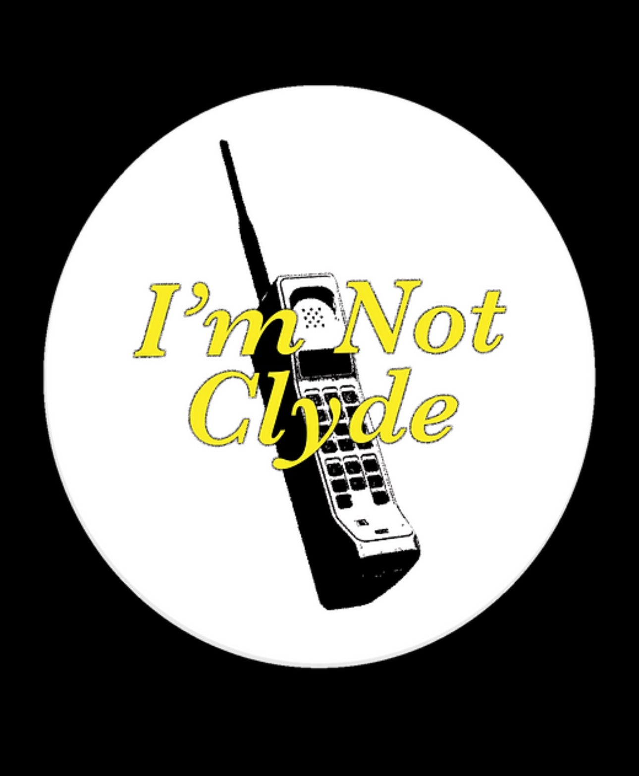 I’m Not Clyde Sticker