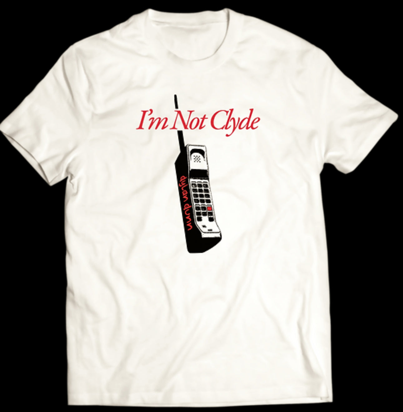I’m Not Clyde T-Shirt